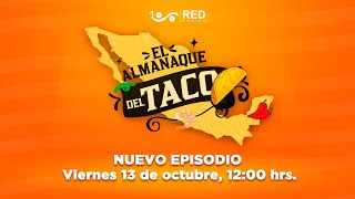 El Almanaque Del Taco Episodio 5 [upl. by Seko]