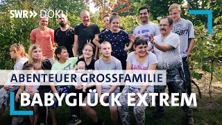 Babyglück extrem  14 Kinder volles Haus  Abenteuer Großfamilie  SWR Doku [upl. by Iggem]