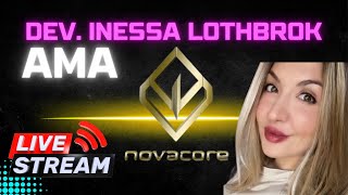 NOVACORE CRYPTO amp METAVERSE AMA W INESSA LOTHBROK [upl. by Toor]