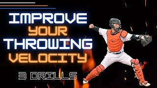 3 Drills To Improve Throwing Velocity  Throwing Drills for Catchers [upl. by Yltnerb]