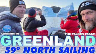 Cruising in Greenland Sailing Prince Christian Sound 59NorthSailing onboard SY Falken [upl. by Mercola34]