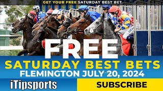 Flemington Saturday Best Bets Horse Racing Tips 20 JULY [upl. by Yniar464]