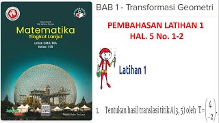 PEMBAHASAN LATIHAN 1 HAL5 No12 MATLANJUT KLS 11B BAB 1 TRANSFORMASI GEOMETRI PR INTAN PARIWARA [upl. by Gere]