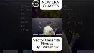 How To Find Resultant Vector🔥🔥 Class 11 vector resultant class11th class11thphysics vector 🔥🔥 [upl. by Eulalee]