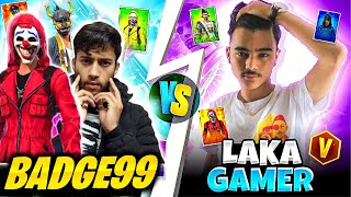 COLLECTION VERSES WITH FAKE BADGE 99😱 LAKA GAMER VS BADGE 99 [upl. by Ataga]