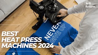 Best Heat Press Machines 2024 🎨👚 Top Heat Presses for Professionals and Hobbyists [upl. by Anaiv]