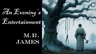 MR James  AN EVENINGS ENTERTAINMENT  classic ghost story short story audiobook [upl. by Asiluj]