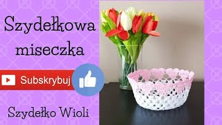 Szydełko Wioli miseczka wzór własy [upl. by Anale]