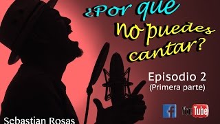 ¿POR QUÉ NO PUEDES CANTAR SI HABLAS CANTAS EPISODIO 2 1RA PARTE [upl. by Ralyt]