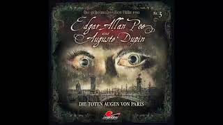 Edgar Allan Poe amp Auguste Dupin  Folge 3 Die toten Augen von Paris komplettes Hörspiel [upl. by Ahsotal772]