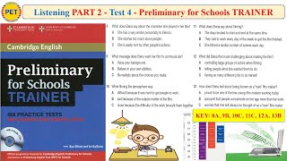 Preliminary for Schools TRAINER Listening Part 2 Test 4 Transcript  Key [upl. by Tade]