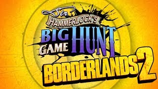 Borderlands 2 Sir Hammerlocks Big Game Hunt Trailer [upl. by Imelida]