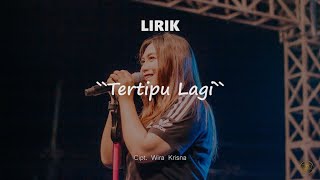 LIRIK TERTIPU LAGI  TIKA PAGRAKY  Official Lyric Video [upl. by Yllime]