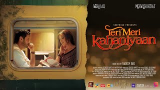 Teri Meri Kahaniyaan  Nadeem Baig Film Trailer  Mehwish  Wahaj  Feature Film [upl. by Cerf]