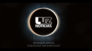 🌙 EclipseSolar2024 EN VIVO desde Mazatlán ☀️ ¡El evento astronómico más importante del siglo [upl. by Cornew]