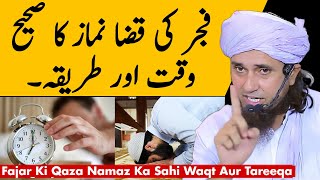 Fajar Ki Qaza Namaz Ka Sahi Waqt  Mufti Tariq Masood  Islamic Group [upl. by Congdon]