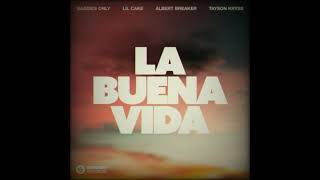 BADDIES ONLY Lil Cake Albert Breaker feat Tayson Kryss  La Buena Vida Extended Mix [upl. by Brie382]