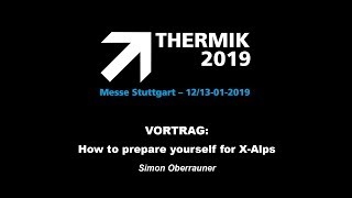 THERMIK 2019  Simon Oberrauner  How to prepare for XAlps [upl. by Nordna795]