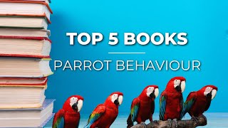 Top 5 books to transform your understanding of parrot training [upl. by Tedder]