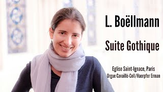 Léon Boëllmann  Suite Gothique orgue  AnneIsabelle de Parcevaux [upl. by Ecirehs]