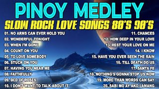 Slow Rock Love Song Nonstop 🎷 SLOW ROCK MEDLEY 🎧 Rock Ballads 70S 80S 90S 🔊 Nonstop Pinoy Medley 44 [upl. by Dnalloh976]