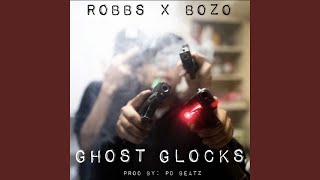 Ghost glocks feat Bozo [upl. by Hayse]