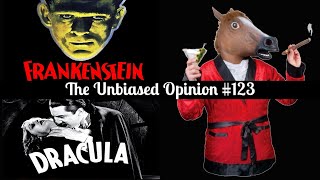 The Unbiased Opinion 123 Dracula 1931 amp Frankenstein 1931 REVIEW [upl. by Honor]