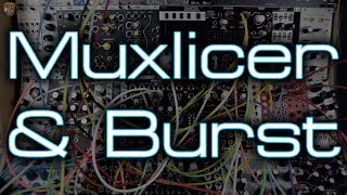 Juggling Rhythms with Muxlicer amp Burst from Befaco [upl. by Nashom241]