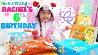 The MORNING OF RACHELS 6TH BIRTHDAY [upl. by Anirazc]