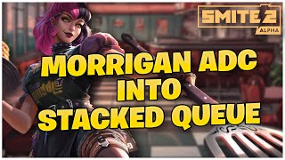 MORRIGAN ADC INTO STACKED QUEUE  SMITE 2 [upl. by Matelda464]