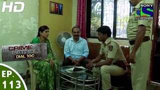 Crime Patrol Dial 100  क्राइम पेट्रोल  Anaath2  Episode 113  17th March 2016 [upl. by Lyreb]