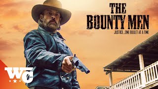 The Bounty Men  Full Movie  Action Western  2022  Western Central [upl. by Kelcey32]