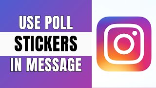 How to Use Poll Stickers in Instagram Direct Message 2024 [upl. by Gow]