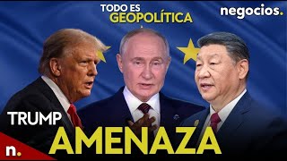 TODO ES GEOPOLÍTICA Trump amenaza a Rusia y China con Rubio Irán advierte y Putin avisa a Europa [upl. by Gabriela]