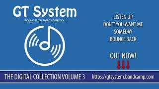 GT System  The Digital Collection Volume 3  Out Now [upl. by Llednek]