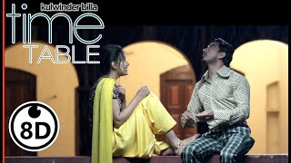 Time Table  8D Song 3D8DAudioZone  Kulwinder Billa [upl. by Calista]