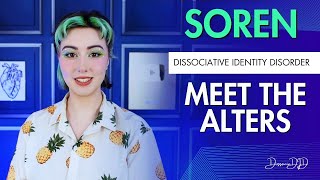 MEET THE ALTERS SOREN  Dissociative Identity Disorder  DissociaDID [upl. by Pulling518]