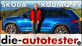 Skoda Kodiaq RS 176 kW 240 PS Sport Kodiaq Test Preis Ausstattung  Probefahrt  Review  Deutsch [upl. by Alliehs296]