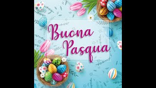 Auguri affettuosi di buona Pasqua tanta Pace amp Serenita a tutti [upl. by Lockwood]