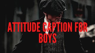 Attitude Captions For Boys  Attitude Captions For Instagram [upl. by Elfreda]