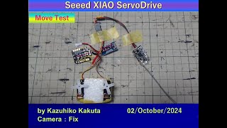 Seeed XIAO ServoDriveSystem  Movement Test [upl. by Nnayrb]