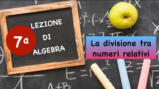 La Divisione Tra Numeri Relativi [upl. by Aara]