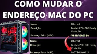 COMO MUDAR O ENDEREÇO MAC DO PC  RESOLVIDO [upl. by Ennylyak]