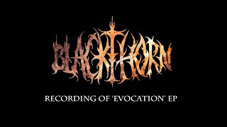 BLACKTHORN  Recording EVOCATION EP [upl. by Eciruam]