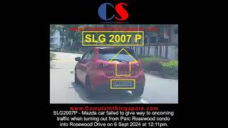 SLG2007P Mazda Car Failed To Give Way To Traffic When Turning Out From Parc Rosewood SHORTS [upl. by Danit]