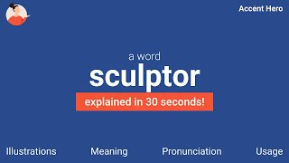 SCULPTOR  Meaning and Pronunciation [upl. by Blas]