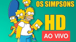 OS SIMPSONS AO VIVO  EPISÓDIOS COMPLETO  FULL HD  24 HORAS OSSIMPSONSAOVIVO [upl. by Repohtsirhc234]