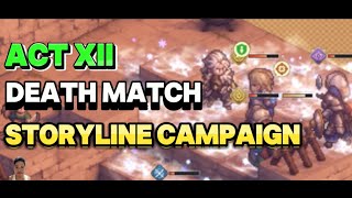 ACT XII DEATH MATCH STORYLINE CAMPAIGN UPON THE SCORCHED EARTH SWORD OF CONVALLARIA GUIDE [upl. by Zolnay]