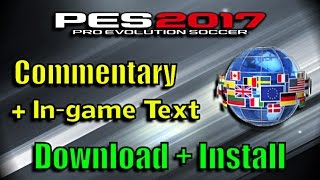 PES 2017 Language Pack  Commentary Download and install [upl. by Ahsilif]