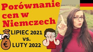 🔥WZROST cen żywności w Niemczech😰 Szokujące wyniki porównania cen z lipca 2021 i lutego 2022🙈 [upl. by Liam569]